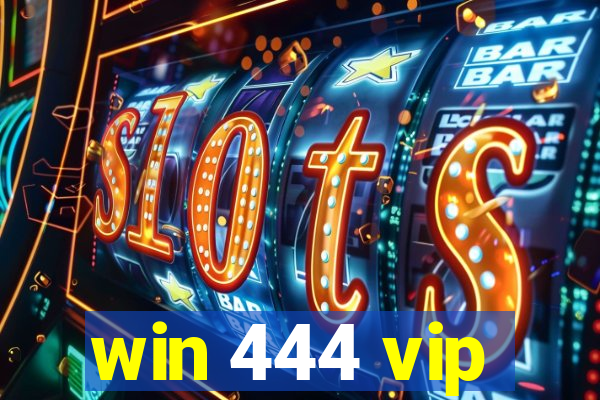 win 444 vip